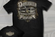 Porterbuilt Fabrication t-shirts... Having some fun with a classic style.